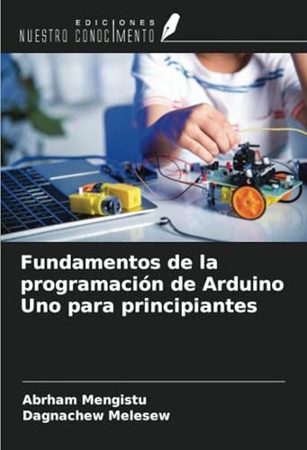 Fundamentos De La Programacion De Arduino Uno Para Principia