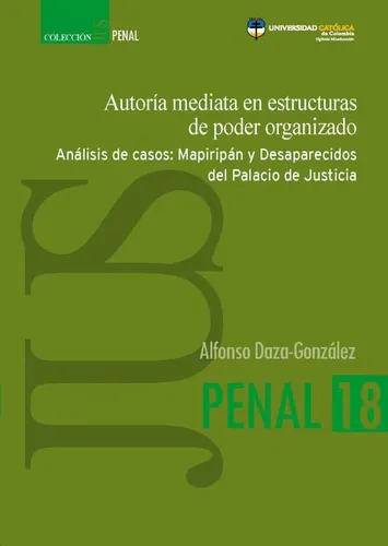 Autoría Mediata En Estructuras De Poder Organizado. ( Libr