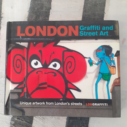London Graffiti And Street Art. Artwork From London Streets