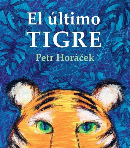 El Ultimo Tigre