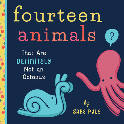 Libro Fourteen Animals (that Are Definitely Not An Octopu...