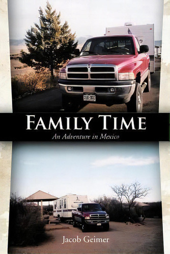 Family Time, De Jacob Geimer. Editorial Trafford Publishing, Tapa Blanda En Inglés