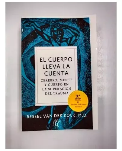 Libro El Cuerpo Lleva La Cuenta - Bessel Van Der Kolk