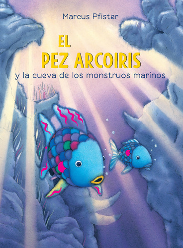 Libro: Pez Arcoiris Y La Cueva De Los Monstruos Marinos 