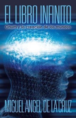Libro El Libro Infinito : Onum Y La Creacion De Los Mundo...
