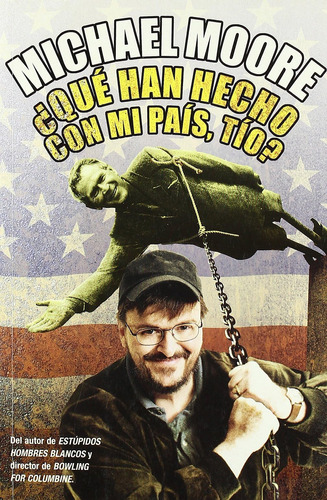 Libro: Que Han Hecho Con Mi Pais, Tio? (spanish Edition)