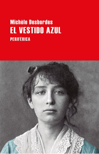 Libro: El Vestido Azul. Desbordes, Michèle. Perifã©rica