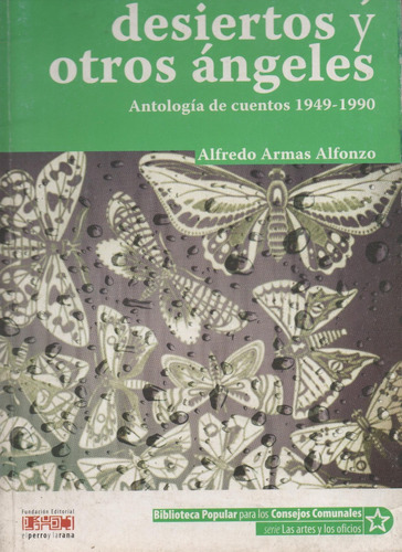 Osarios, Desiertos Y Otros Ángeles. Alfredo Armas Alonzo