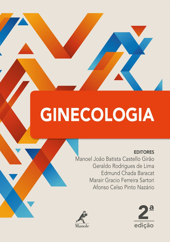 Ginecologia, de Girão, Manoel João Batista Castello. Editora Manole LTDA, capa dura em português, 2018