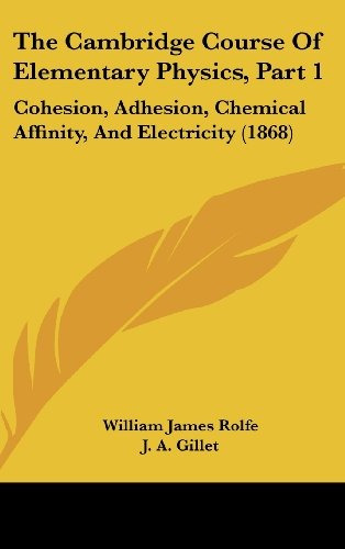 The Cambridge Course Of Elementary Physics, Part 1 Cohesion,