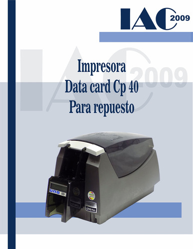 Impresora Datacard Modelo Cp40