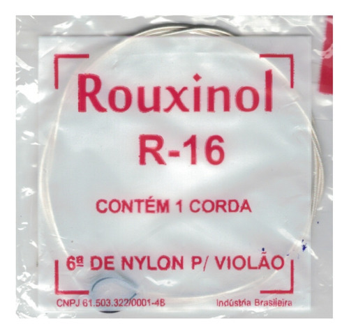 Corda Avulsa E Mi (6ª) Para Violão Nylon Rouxinol R-16