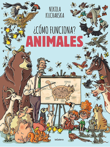 Como Funciona: Animales, De Kucharska, Nikola. Editorial La Galera, Sau, Tapa Blanda En Español