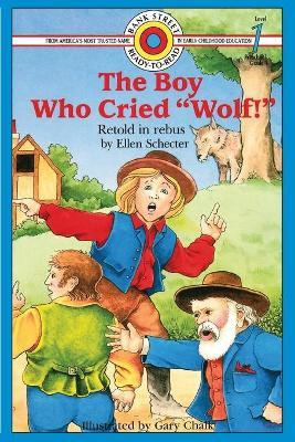 Libro The Boy Who Cried  Wolf!  - Ellen Schecter