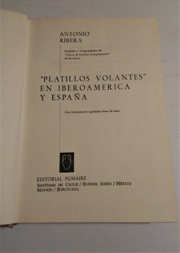 Platillos Volantes En Iberoamérica Y España - Antonio Ribera (Usado)