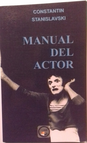 Manual Del  Actor    / C. Stanislavski