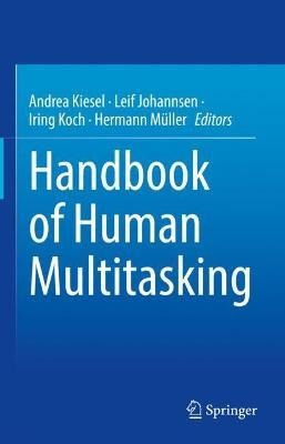 Libro Handbook Of Human Multitasking - Andrea Kiesel