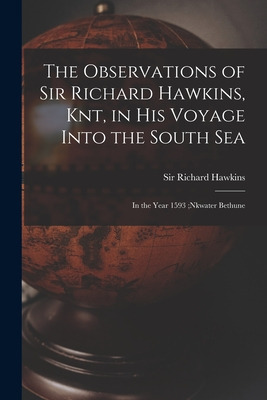 Libro The Observations Of Sir Richard Hawkins, Knt, In Hi...