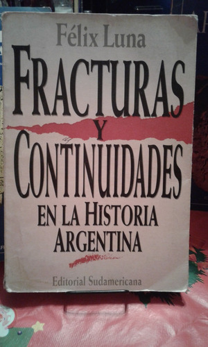 Fracturas Y Continuidades En La Historia Argentina. Felix Lu