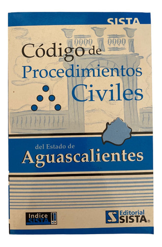 Libro Codigo De Procedimientos Civiles Aguascalientes 2004