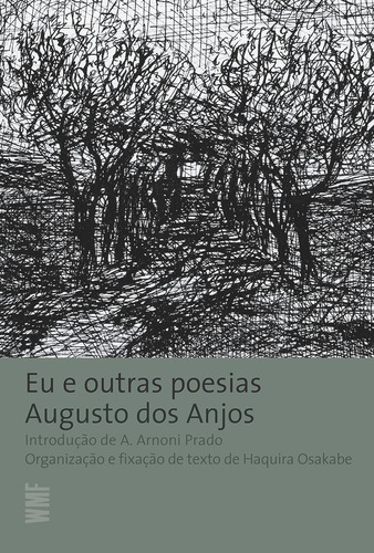 Eu e outras poesias, de Anjos, Augusto dos. Editora Wmf Martins Fontes Ltda, capa mole em português, 2011