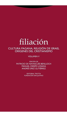 Filiacion. Volumen V - Aa. Vv, de VV. AA.. Editorial Trotta en español