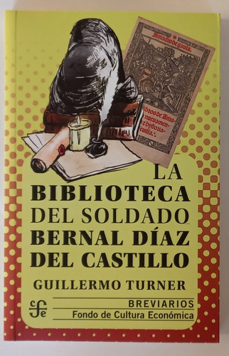 La Biblioteca Del Soldado Bernal Díaz Del Castillo