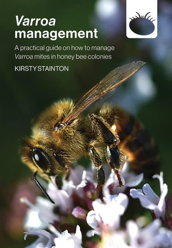 Libro: Varroa Management: A Practical Guide On How To Manage