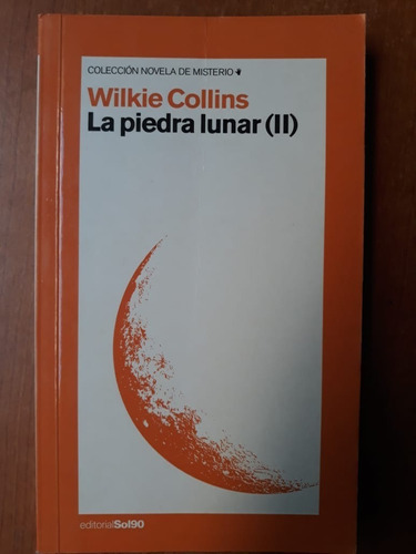 La Piedra Lunar Ii Wilkie Collins Emece 
