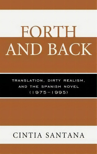 Forth And Back, De Cintia Santana. Editorial Bucknell University Press, Tapa Dura En Inglés