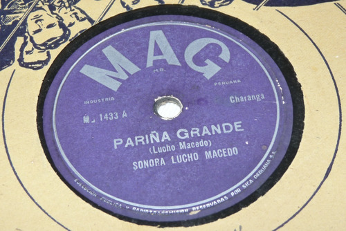 Jch- Sonora Lucho Macedo Pariña Grande Charanga 78 Rpm Lp