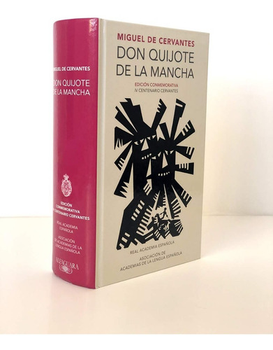 Cervantes : Don Quijote De La Mancha . Rae Tapa Dura Anotada