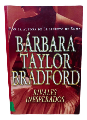 Rivales Inesperados - Barbara Taylor Bradford - (Usado)