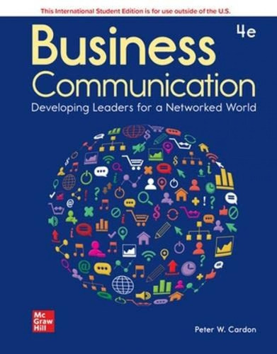 Business Communication: Developing Leaders For A Networked