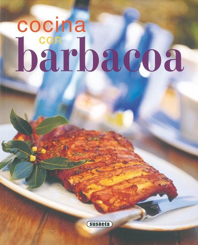 Cocina Con Barbacoa, De Varios Autores. Editorial Susaeta, Tapa Blanda En Español