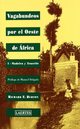 Libro Vagabundeos Por El Oeste De Africa I De Burton Richard