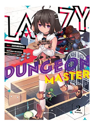 Lazy Dungeon Master (manga) Vol. 2 - Supana Onikage. Eb13