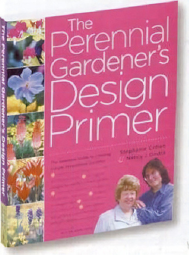 Perennial Gardener's Design Primer, De Stephanie Cohen. Editorial Storey Books, Tapa Blanda En Inglés, 2005