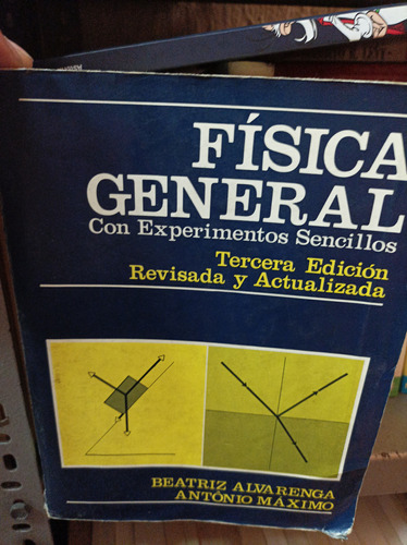 Física General. Alvarenga Y Máximo. Harla Editorial 