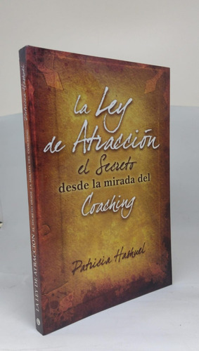 La Ley De Atraccion - Patricia Hashuel - Ed Distal - Usado