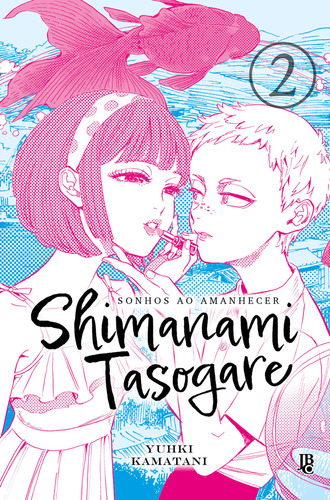 Shimanami Tasogare - Sonhos ao Amanhecer - Vol. 02, de Yuki Kamatani. Editora JBC, capa mole em português