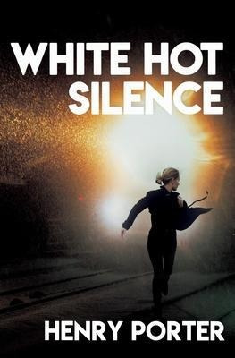 Libro White Hot Silence - Henry Porter