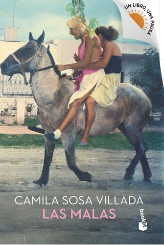 Malas, Las  - Camila Sosa Villada