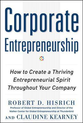 Libro Corporate Entrepreneurship: How To Create A Thrivin...