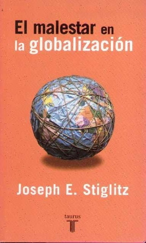 El Malestar En La Globalizacion / Joseph Stiglitz / Enviamos