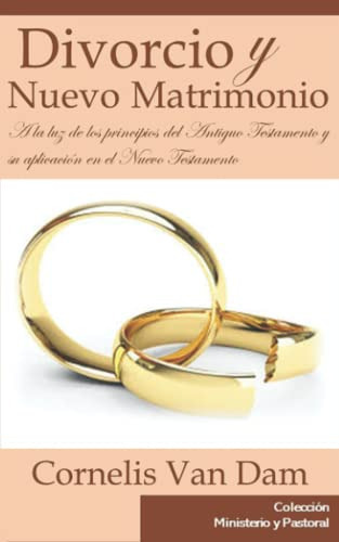 Libro : Divoricio Y Nuevo Matrimonio A La Luz De Los... 