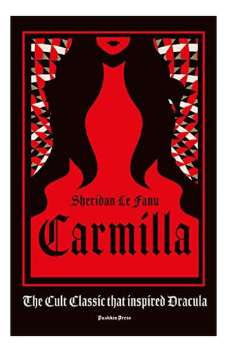 Carmilla, Deluxe Edition: The Cult Classic That Inspired Dra