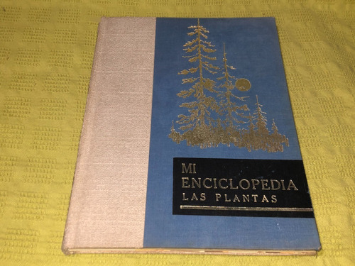 Mi Enciclopedia, Las Plantas - Gaisa