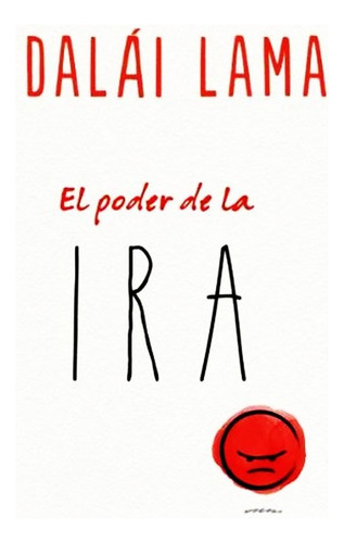 El Poder De La Ira - Dalai Lama - Libro Nuevo + Envio Rapido