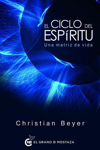 El Ciclo Del Espã­ritu - Beyer, Christian